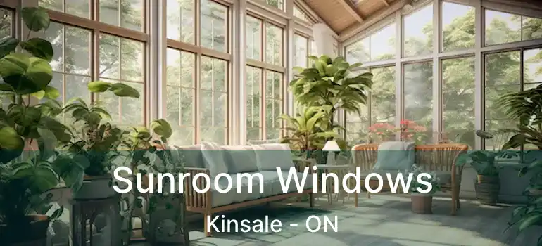  Sunroom Windows Kinsale - ON
