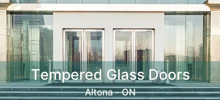  Tempered Glass Doors Altona - ON