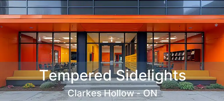  Tempered Sidelights Clarkes Hollow - ON