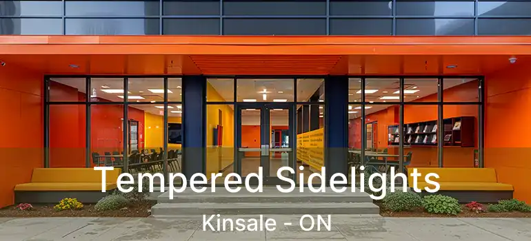  Tempered Sidelights Kinsale - ON