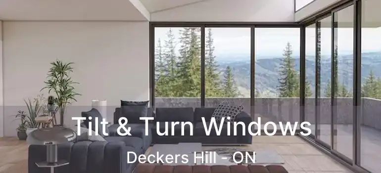  Tilt & Turn Windows Deckers Hill - ON
