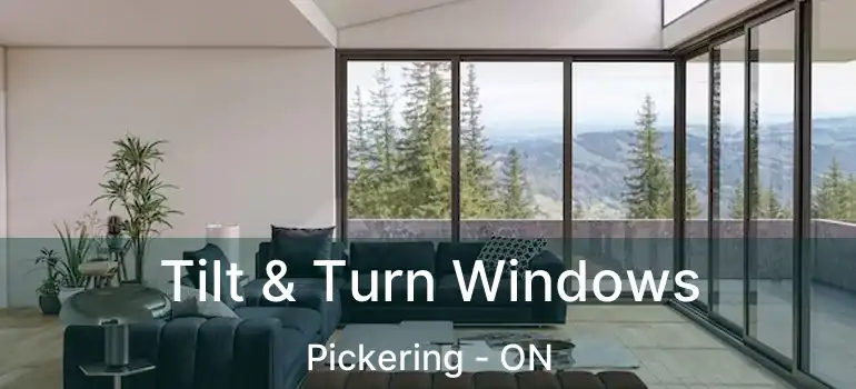  Tilt & Turn Windows Pickering - ON