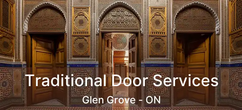  Traditional Door Services Glen Grove - ON