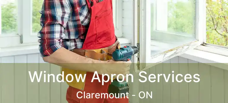  Window Apron Services Claremount - ON