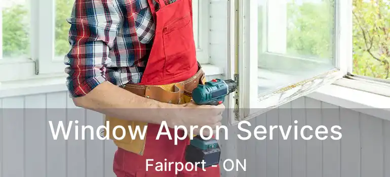  Window Apron Services Fairport - ON