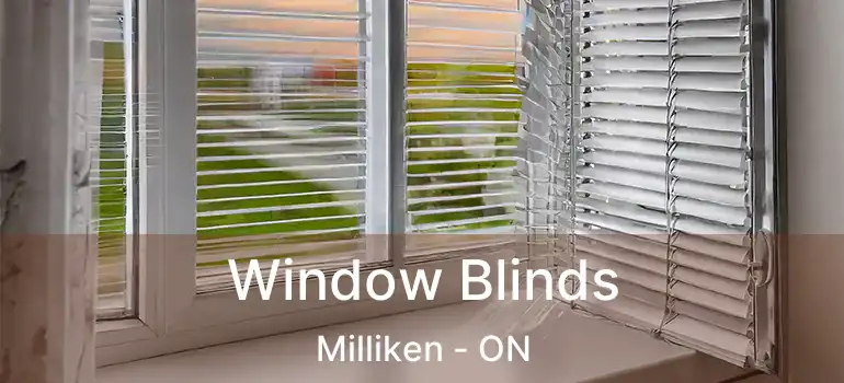  Window Blinds Milliken - ON
