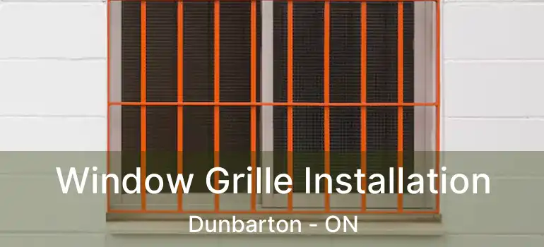  Window Grille Installation Dunbarton - ON