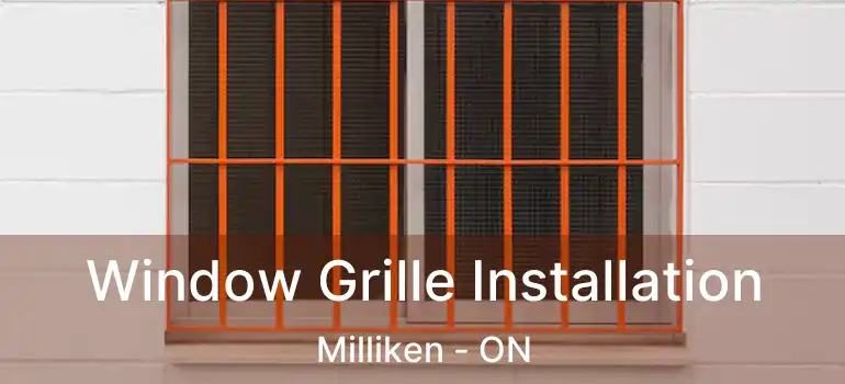  Window Grille Installation Milliken - ON
