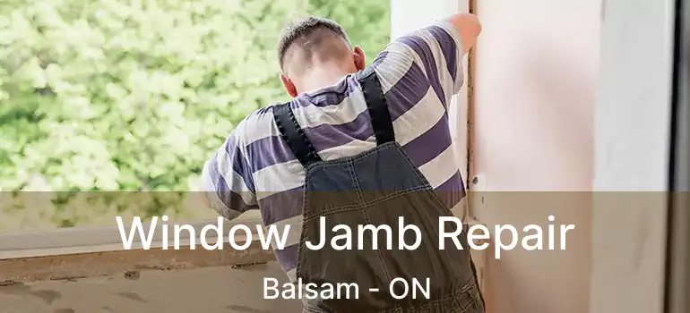  Window Jamb Repair Balsam - ON