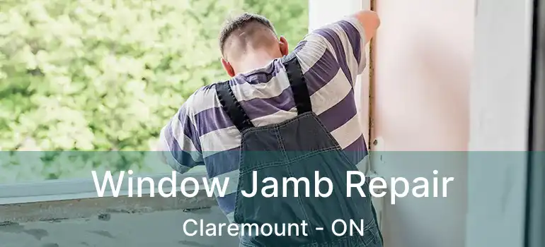  Window Jamb Repair Claremount - ON