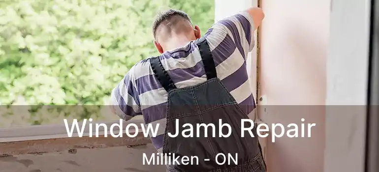  Window Jamb Repair Milliken - ON
