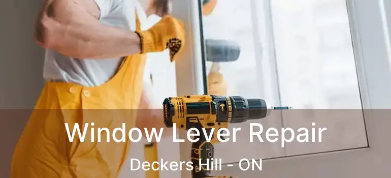  Window Lever Repair Deckers Hill - ON