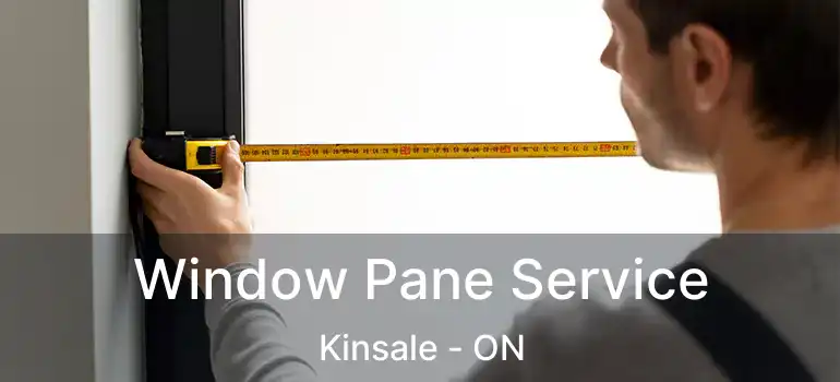  Window Pane Service Kinsale - ON