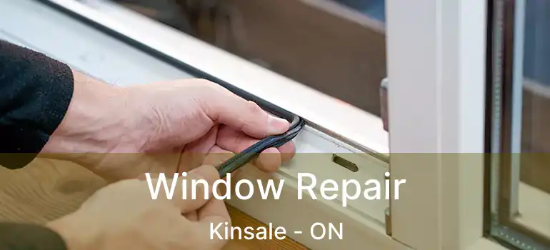  Window Repair Kinsale - ON