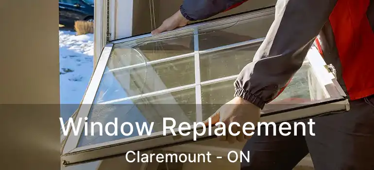  Window Replacement Claremount - ON