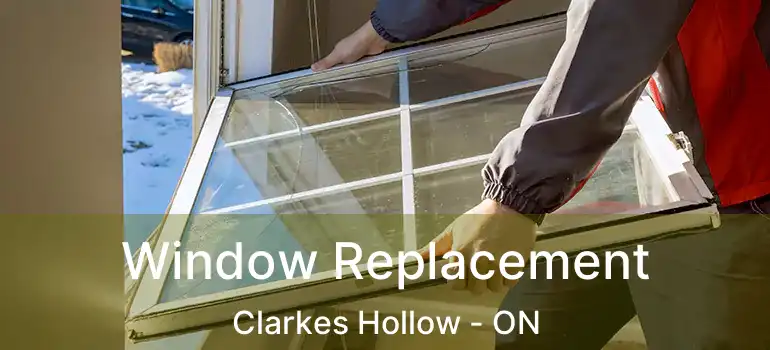  Window Replacement Clarkes Hollow - ON
