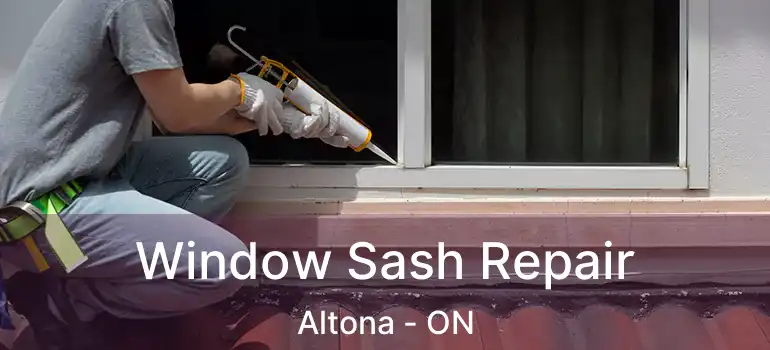  Window Sash Repair Altona - ON