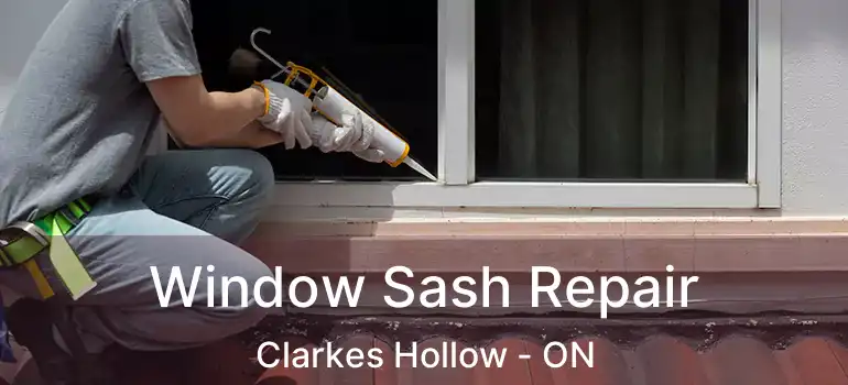  Window Sash Repair Clarkes Hollow - ON