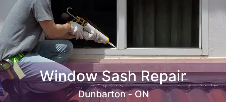  Window Sash Repair Dunbarton - ON