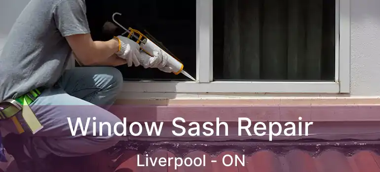  Window Sash Repair Liverpool - ON