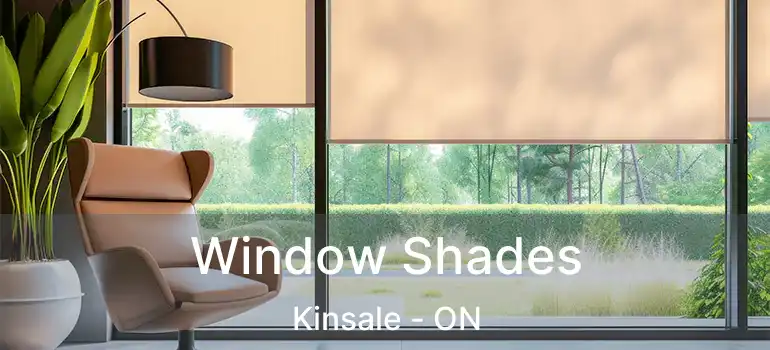  Window Shades Kinsale - ON