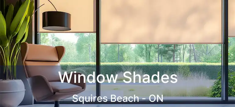  Window Shades Squires Beach - ON