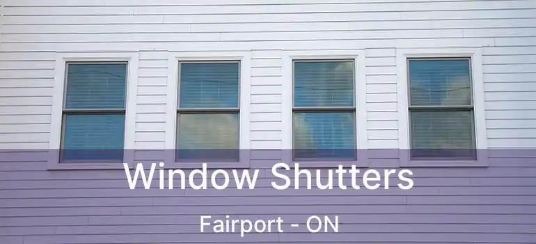  Window Shutters Fairport - ON