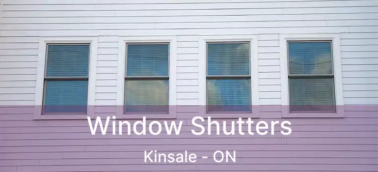  Window Shutters Kinsale - ON