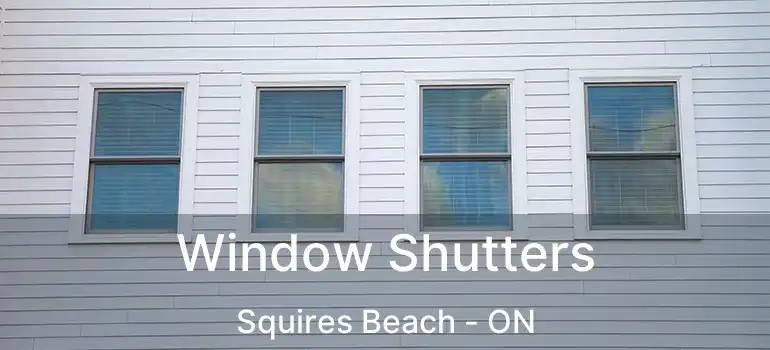  Window Shutters Squires Beach - ON
