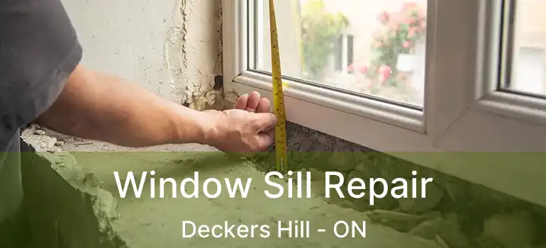  Window Sill Repair Deckers Hill - ON