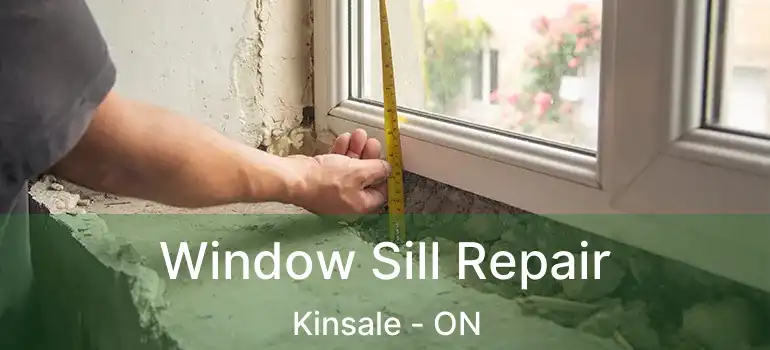  Window Sill Repair Kinsale - ON