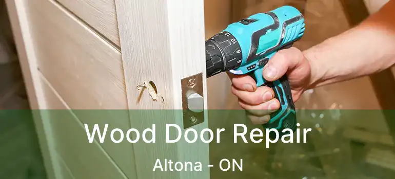  Wood Door Repair Altona - ON