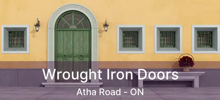  Wrought Iron Doors Atha Road - ON