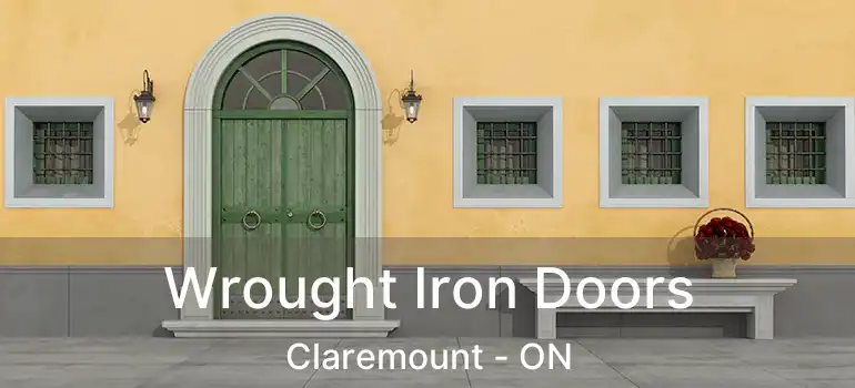  Wrought Iron Doors Claremount - ON